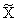 *