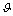 *